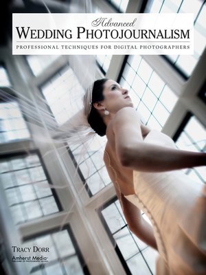 cover image of Advanced Wedding Photojournalism
